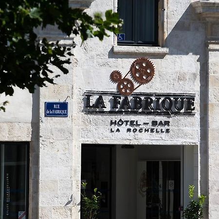 Hotel La Fabrique La Rochelle  Eksteriør billede